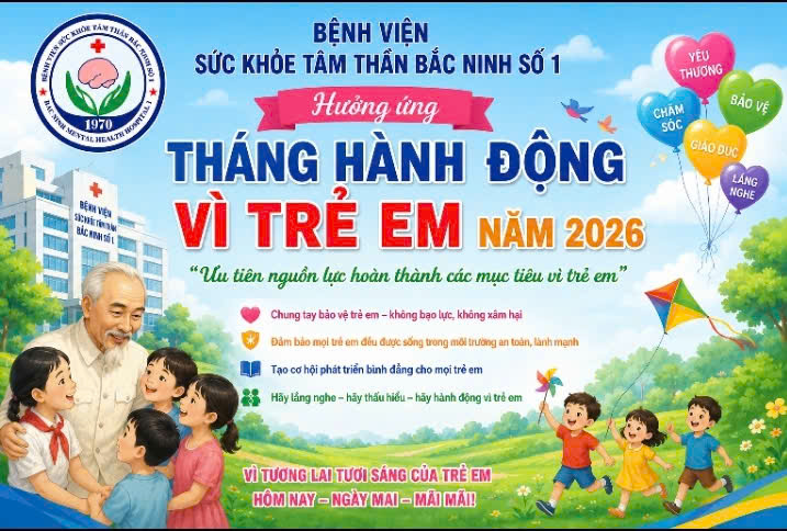 BỆNH VIỆN SỨC KHỎE TÂM THẦN BẮC NINH SỐ 1 HƯỞNG ỨNG THÁNG HÀNH ĐỘNG VÌ TRẺ EM NĂM 2026|https://bvsktamthanbacninh1.com/chi-tiet-tin-tuc/-/asset_publisher/M0UUAFstbTMq/content/benh-vien-suc-khoe-tam-than-bac-ninh-so-1-huong-ung-thang-hanh-ong-vi-tre-em-nam-2026